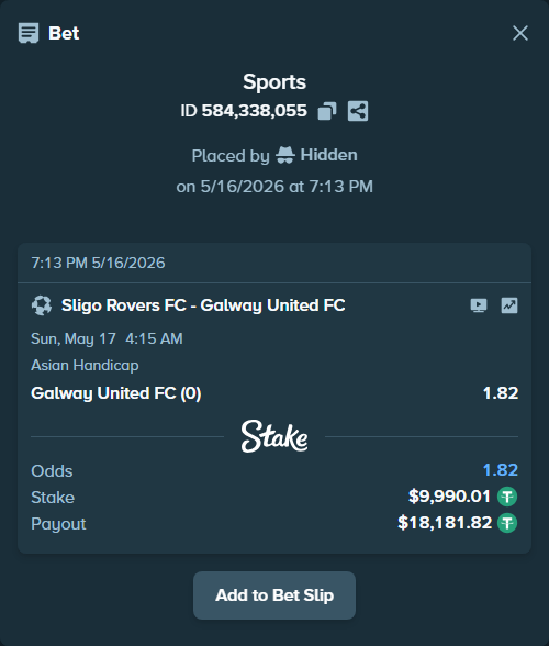 Bet slip: Sligo Rovers FC - Galway United FC, $10,000.00 stake at 1.82 odds, placed by Hidden