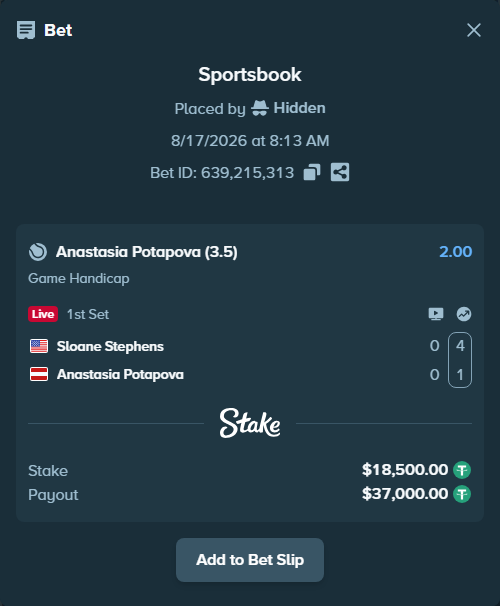 Bet slip: Sloane Stephens - Anastasia Potapova, $18,518.50 stake at 2.00 odds, placed by Hidden