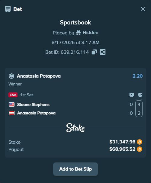 Bet slip: Sloane Stephens - Anastasia Potapova, $31,419.50 stake at 2.20 odds, placed by Hidden