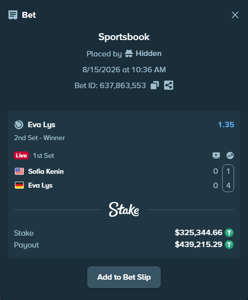 Bet slip: Sofia Kenin - Eva Lys, $325,670.00 stake at 1.35 odds, placed by Hidden