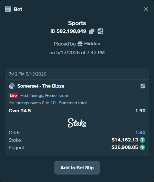 Bet slip: Somerset - The Blaze, $14,162.13 stake at 1.90 odds, placed by Hidden