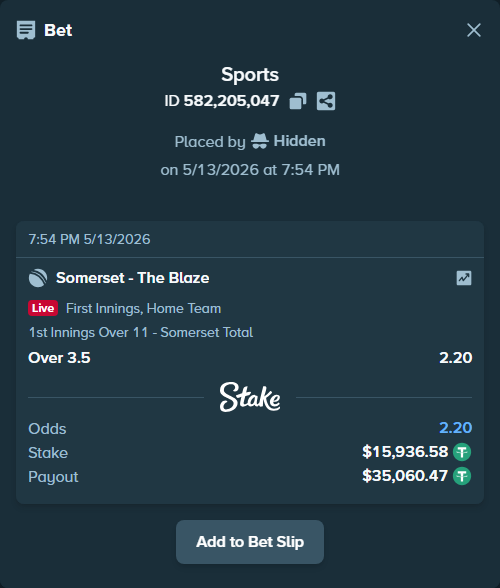 Bet slip: Somerset - The Blaze, $15,936.58 stake at 2.20 odds, placed by Hidden