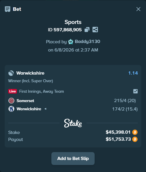 Bet slip: Somerset - Warwickshire, $46,960.90 stake at 1.14 odds, placed by Baddy3130