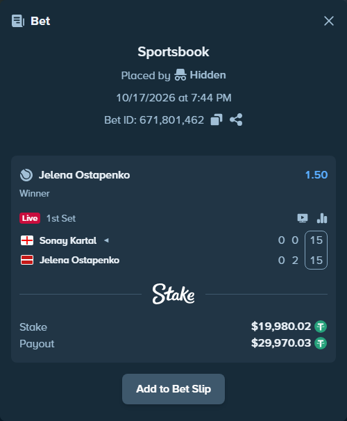 Bet slip: Sonay Kartal - Jelena Ostapenko, $20,000.00 stake at 1.50 odds, placed by Hidden