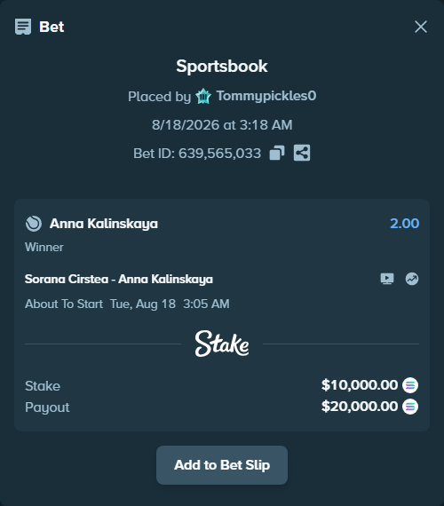 Bet slip: Sorana Cirstea - Anna Kalinskaya, $10,015.17 stake at 2.00 odds, placed by Tommypickles0