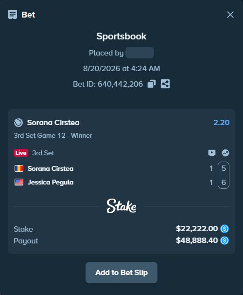Bet slip: Sorana Cirstea - Jessica Pegula, $22,222.00 stake at 2.20 odds, placed by kuwkuw