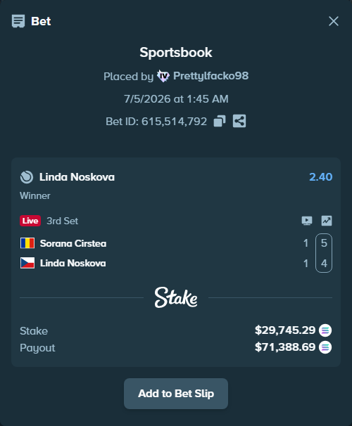 Bet slip: Sorana Cirstea - Linda Noskova, $29,717.49 stake at 2.40 odds, placed by Prettylfacko98