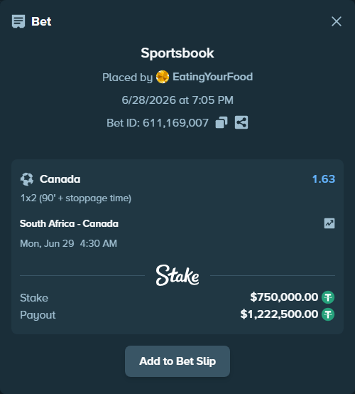 Bet slip: South Africa - Canada, $750,750.00 stake at 1.63 odds, placed by EatingYourFood