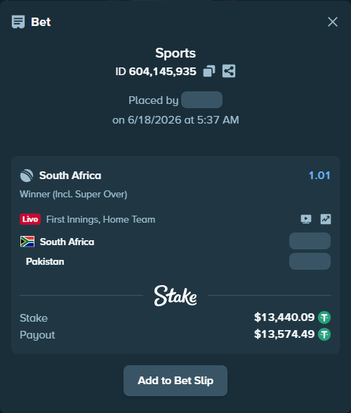 Bet slip: South Africa - Pakistan, $13,453.53 stake at 1.01 odds, placed by AaryanOfc