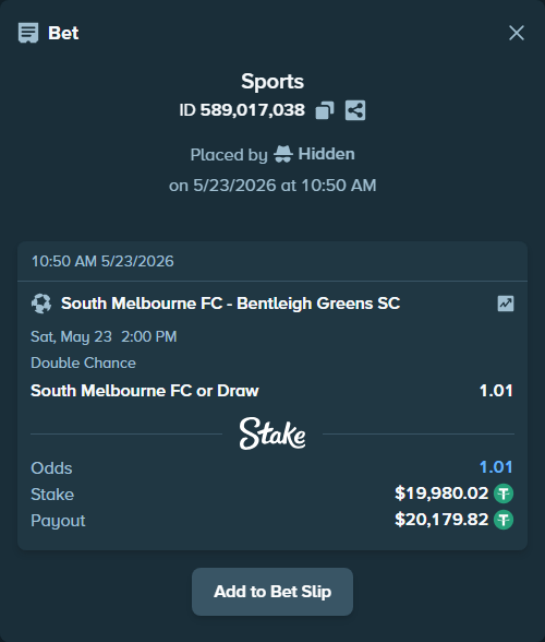 Bet slip: South Melbourne FC - Bentleigh Greens SC, $20,000.00 stake at 1.01 odds, placed by Hidden