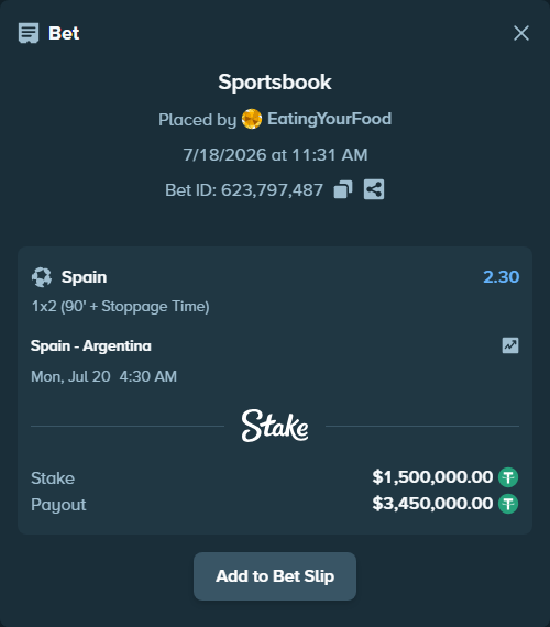 Bet slip: Spain - Argentina, $1,500,000.00 stake at 2.30 odds, placed by EatingYourFood