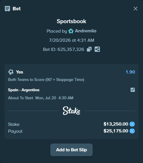 Bet slip: Spain - Argentina, $13,250.00 stake at 1.90 odds, placed by Andremila