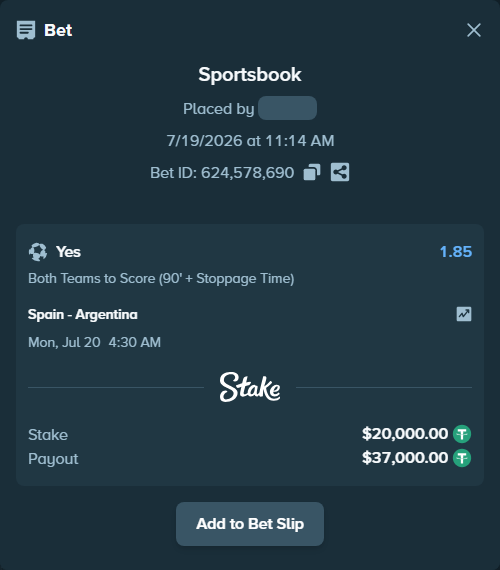Bet slip: Spain - Argentina, $20,000.00 stake at 1.85 odds, placed by stevenkhoury