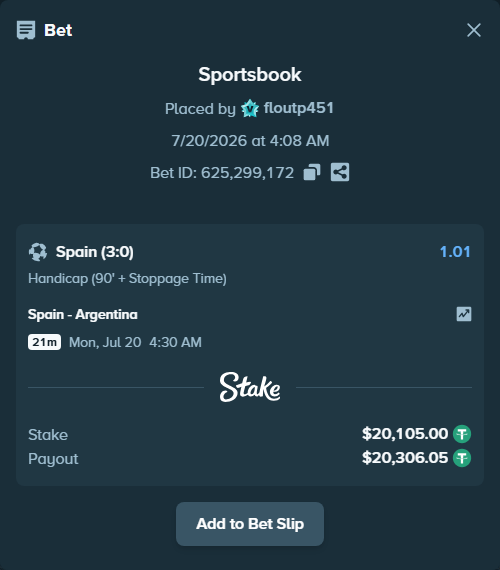 Bet slip: Spain - Argentina, $20,105.00 stake at 1.01 odds, placed by floutp451