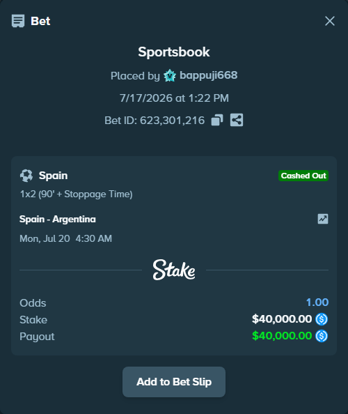 Bet slip: Spain - Argentina, $40,000.00 stake at 2.30 odds, placed by bappuji668