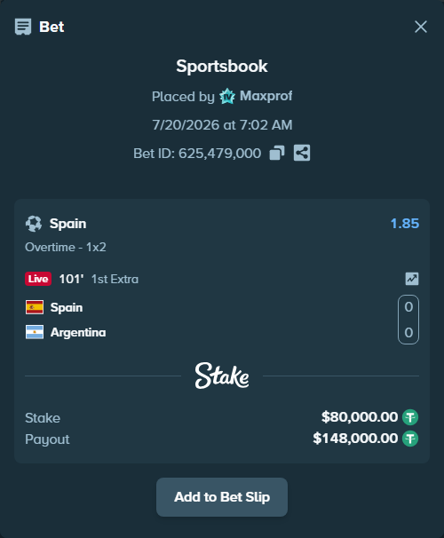 Bet slip: Spain - Argentina, $80,000.00 stake at 1.85 odds, placed by Maxprof