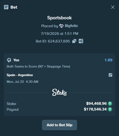 Bet slip: Spain - Argentina, $94,468.96 stake at 1.89 odds, placed by Bigfoltz
