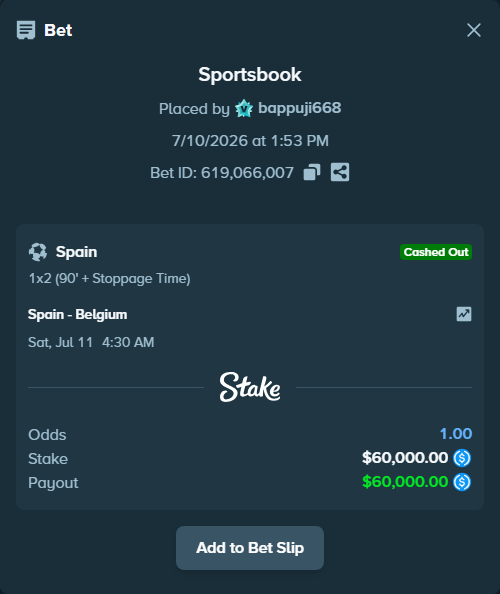 Bet slip: Spain - Belgium, $60,000.00 stake at 1.62 odds, placed by bappuji668