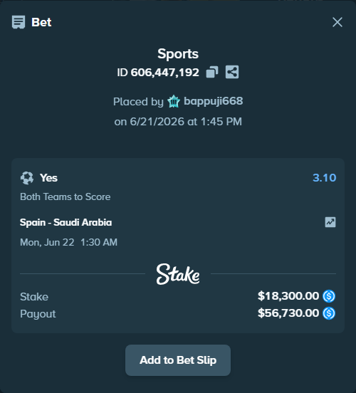 Bet slip: Spain - Saudi Arabia, $18,300.00 stake at 3.10 odds, placed by bappuji668