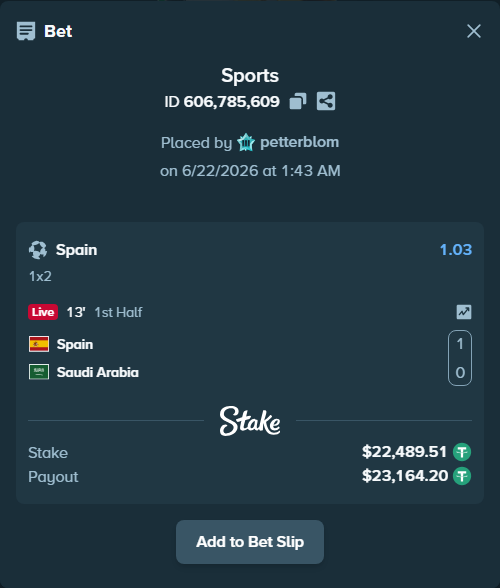Bet slip: Spain - Saudi Arabia, $22,512.00 stake at 1.03 odds, placed by petterblom