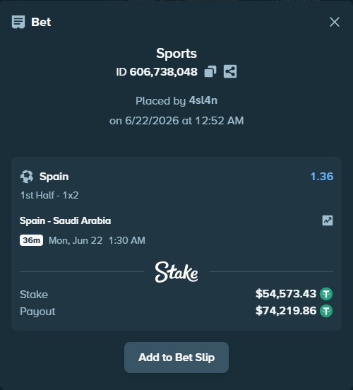 Bet slip: Spain - Saudi Arabia, $54,628.00 stake at 1.36 odds, placed by 4sl4n