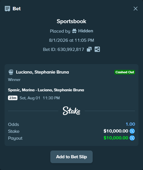 Bet slip: Spasic, Marina - Luciano, Stephanie Bruna, $10,000.00 stake at 1.34 odds, placed by Hidden