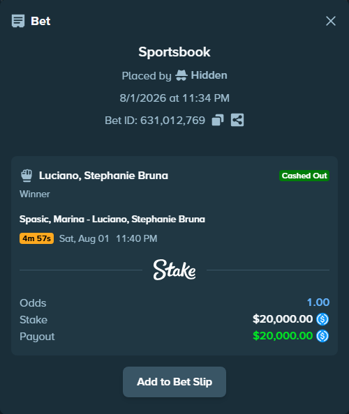Bet slip: Spasic, Marina - Luciano, Stephanie Bruna, $20,000.00 stake at 1.32 odds, placed by Hidden