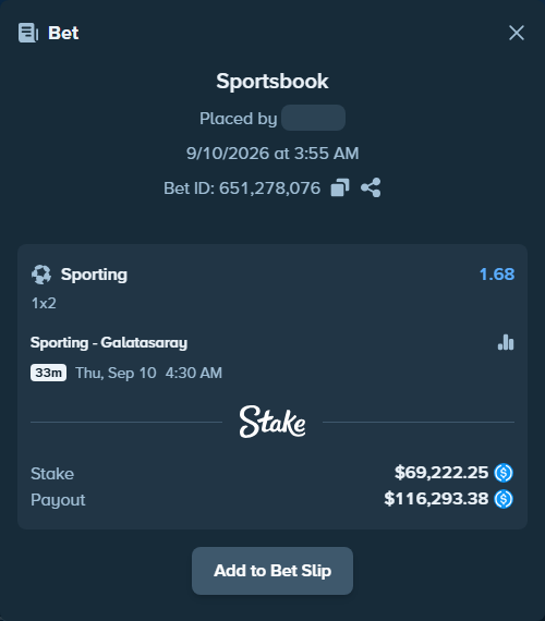 Bet slip: Sporting - Galatasaray Istanbul, $69,222.25 stake at 1.68 odds, placed by Hasse5