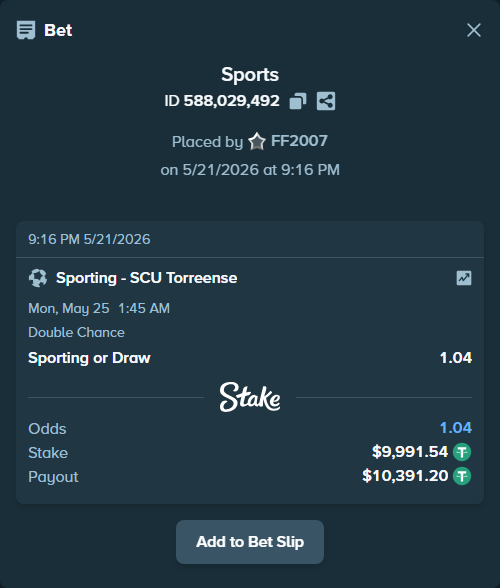 Bet slip: Sporting - SCU Torreense, $10,001.53 stake at 1.04 odds, placed by FF2007