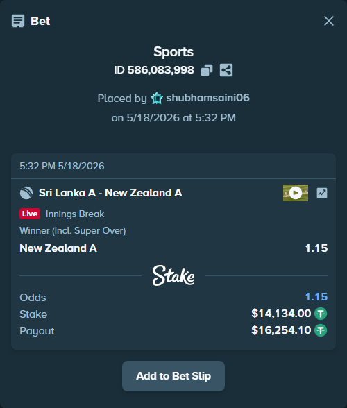 Bet slip: Sri Lanka A - New Zealand A, $14,134.00 stake at 1.15 odds, placed by shubhamsaini06