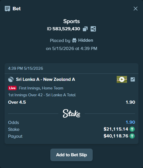 Bet slip: Sri Lanka A - New Zealand A, $21,115.14 stake at 1.90 odds, placed by Hidden