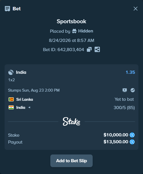 Bet slip: Sri Lanka - India, $10,000.00 stake at 1.35 odds, placed by Hidden