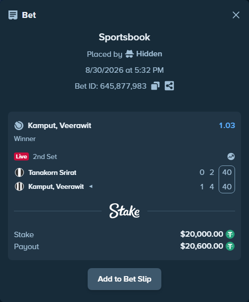 Bet slip: Srirat, T - Kamput, Veerawit, $20,000.00 stake at 1.03 odds, placed by Hidden
