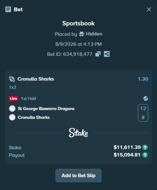 Bet slip: St George Illawarra Dragons - Cronulla-Sutherland Sharks, $11,623.00 stake at 1.30 odds, placed by Hidden