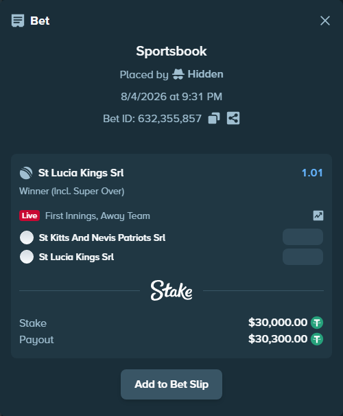 Bet slip: St Kitts And Nevis Patriots SRL - St Lucia Kings SRL, $30,030.00 stake at 1.01 odds, placed by Hidden