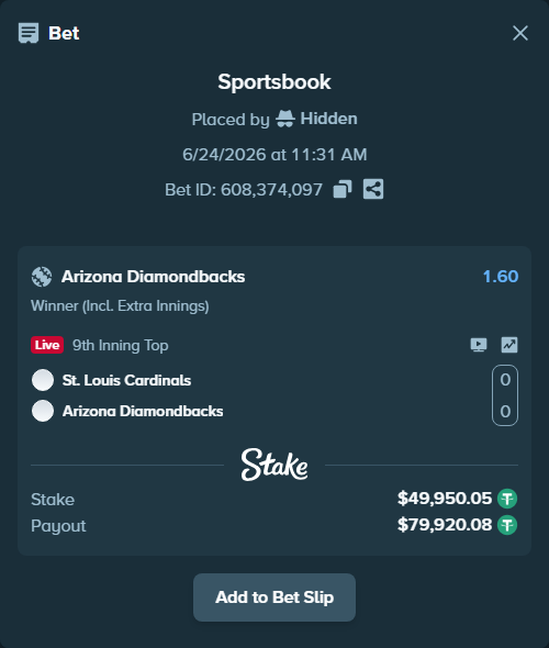 Bet slip: St. Louis Cardinals - Arizona Diamondbacks, $50,000.00 stake at 1.60 odds, placed by Hidden