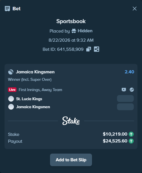 Bet slip: St. Lucia Kings - Jamaica Kingsmen, $10,219.00 stake at 2.40 odds, placed by Hidden