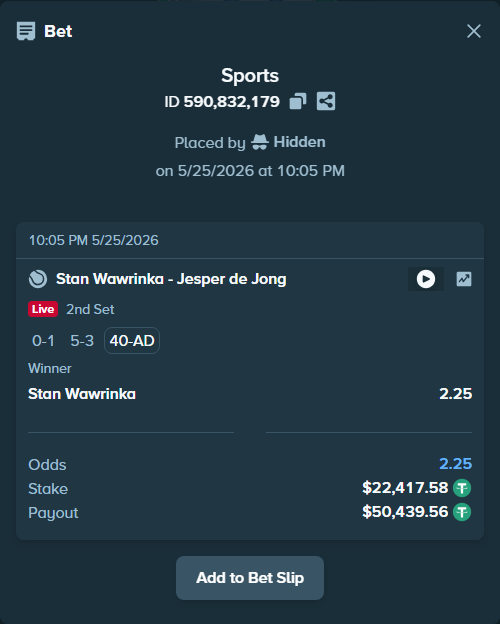 Bet slip: Stan Wawrinka - Jesper de Jong, $22,440.00 stake at 2.25 odds, placed by Hidden