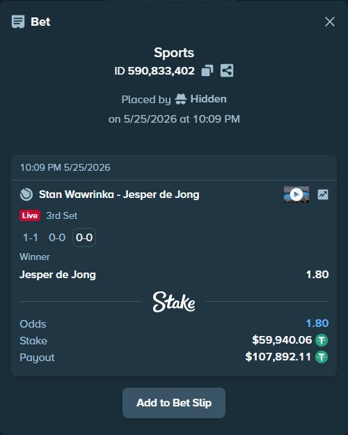 Bet slip: Stan Wawrinka - Jesper de Jong, $60,000.00 stake at 1.80 odds, placed by Hidden
