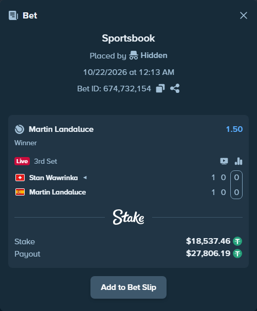 Bet slip: Stan Wawrinka - Martin Landaluce, $18,556.00 stake at 1.50 odds, placed by diomancy