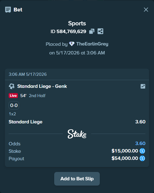 Bet slip: Standard Liege - Genk, $15,000.00 stake at 3.60 odds, placed by TheEarlinGrey
