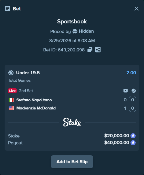 Bet slip: Stefano Napolitano - Mackenzie McDonald, $19,986.37 stake at 2.00 odds, placed by Hidden