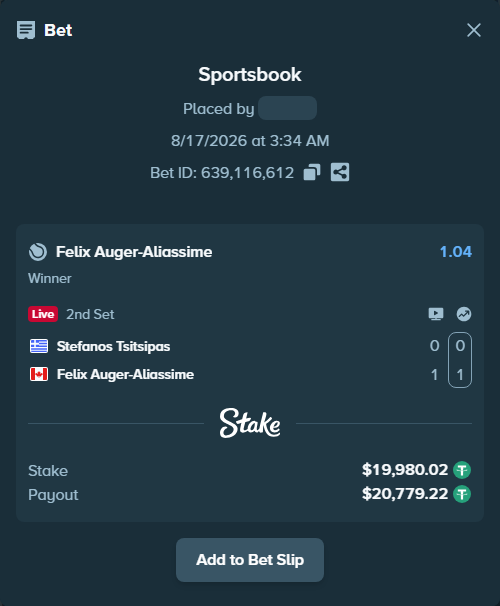 Bet slip: Stefanos Tsitsipas - Felix Auger-Aliassime, $20,000.00 stake at 1.04 odds, placed by Mopsik33