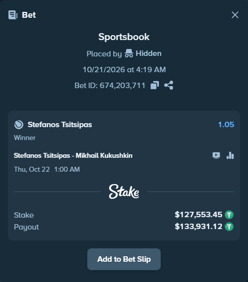 Bet slip: Stefanos Tsitsipas - Mikhail Kukushkin, $127,681.00 stake at 1.05 odds, placed by Hidden