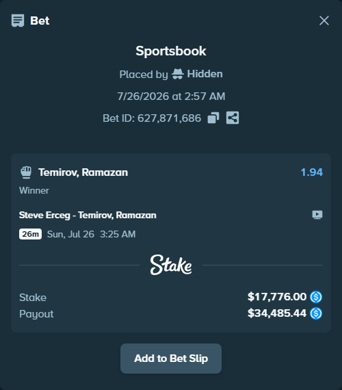 Bet slip: Steve Erceg - Temirov, Ramazonbek, $17,776.00 stake at 1.94 odds, placed by Hidden