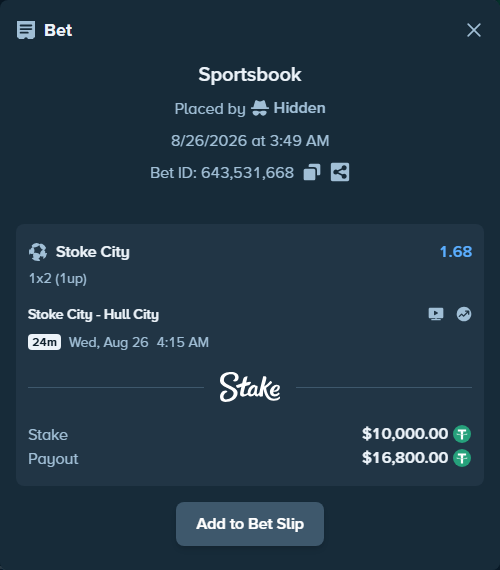 Bet slip: Stoke City - Hull City, $10,000.00 stake at 1.68 odds, placed by Hidden