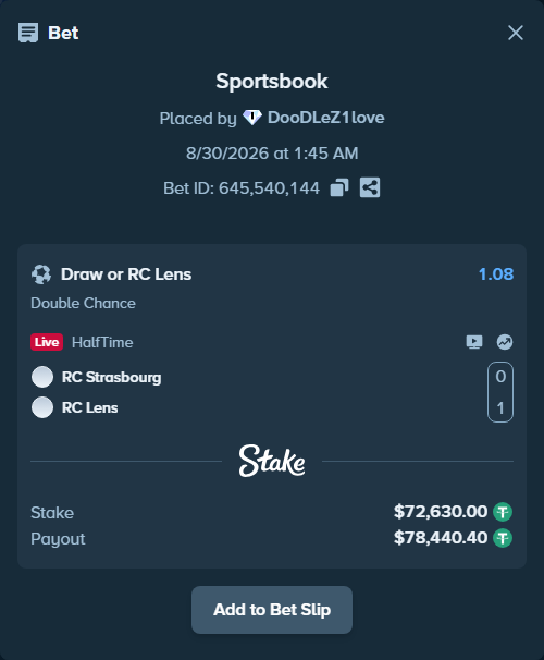 Bet slip: Strasbourg - Lens, $72,630.00 stake at 1.08 odds, placed by DooDLeZ1love