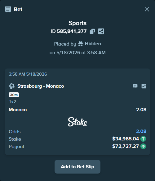 Bet slip: Strasbourg - Monaco, $35,000.00 stake at 2.08 odds, placed by Hidden