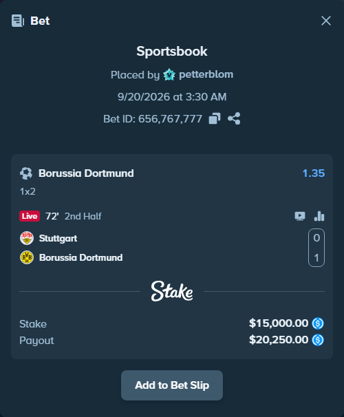 Bet slip: Stuttgart - Borussia Dortmund, $15,000.00 stake at 1.35 odds, placed by petterblom
