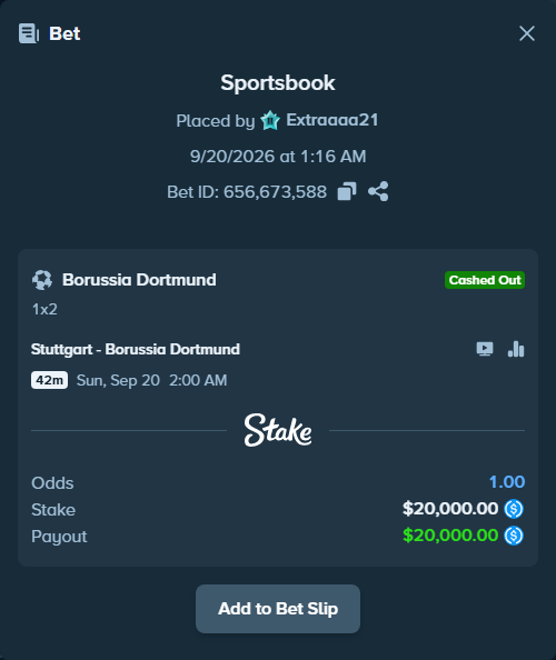 Bet slip: Stuttgart - Borussia Dortmund, $20,000.00 stake at 2.70 odds, placed by Extraaaa21